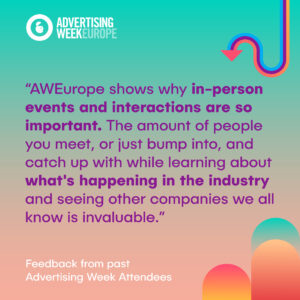EUROPE-Web-AttendeeQuotes-Square-2 AWEurope shows why in-person events and interactions are so important. The amount of people you meet, or just bump into, and catch up with while learning about what's happening in the industry and seeing other companies we all know is invaluable.
